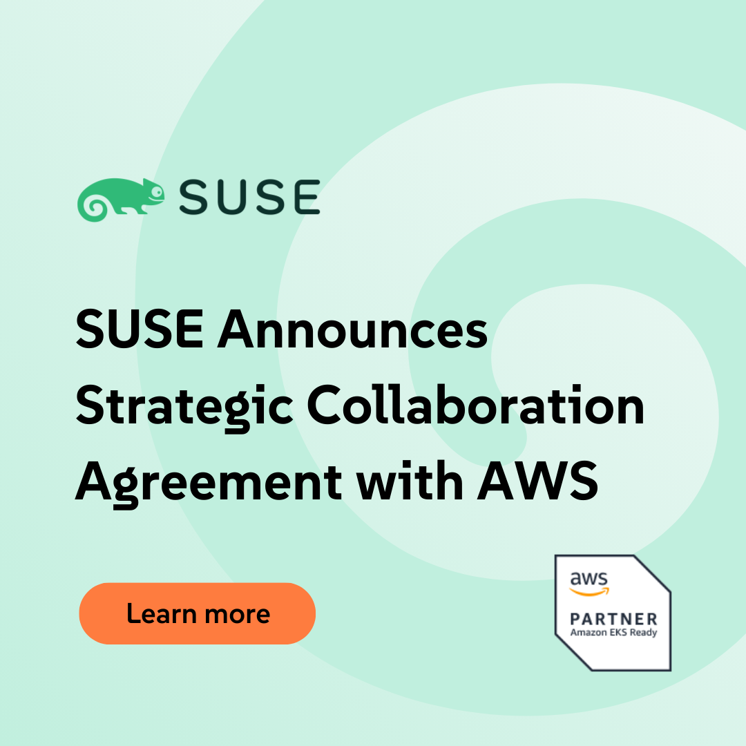 SUSE Announces Strategic Collaboration Agreement with AWS to Accelerate AI and Cloud Innovation